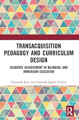 Academic Achievement In Bilingual And Immersion Education: Transacquisition Pedagogy And Curriculum Design-..