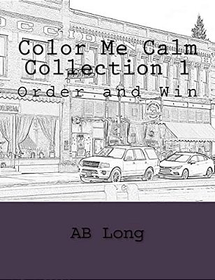 Color Me Calm Collection 1: Order And Win-..