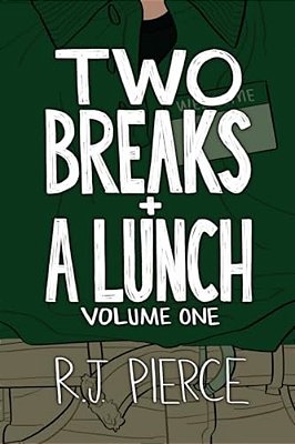 Two Breaks + A Lunch: Volume One-..
