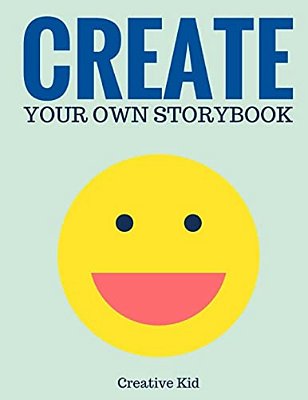 Create Your Own Storybook: 50 Pages - Write, Draw, And Illustrate Your Own Book (Large, 8.5 X 11)-..