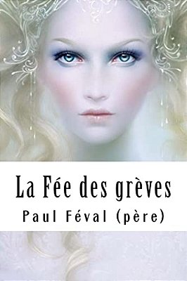 La Fée Des Grèves-..
