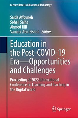 Education In The Post-Covid-19 Era--opportunities And Challenges: Proceeding Of 2022 International Conference On Learning And Teaching In The Digital-..