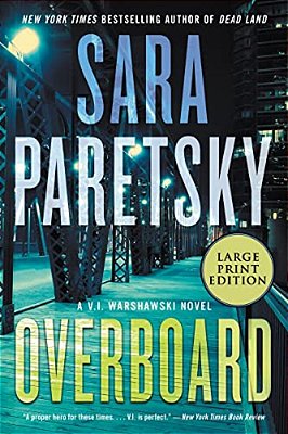 Overboard: A V. I. Warshawski Novel-..
