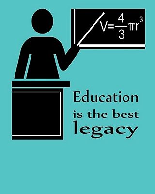 Education Is The Best Legacy-..