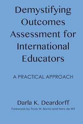 Demystifying Outcomes Assessment For International Educators: A Practical Approach-..