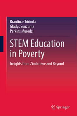 Stem Education In Poverty: Insights From Zimbabwe And Beyond-..