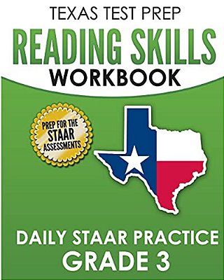 Texas Test Prep Reading Skills Workbook Daily Staar Practice Grade 3: Preparation For The Staar Reading Tests-..
