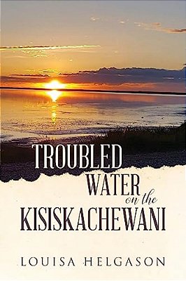 Troubled Water On The Kisiskachewani-..