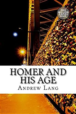 Homer And His Age-..