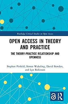 Open Access In Theory And Practice: The Theory-Practice Relationship And Openness-..