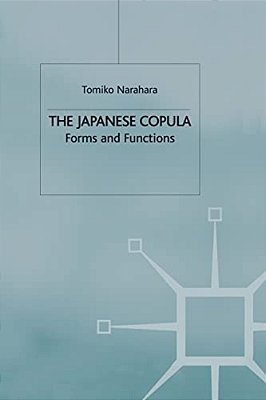 The Japanese Copula: Forms And Functions-..