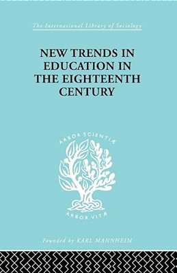 New Trends In Education In The Eighteenth Century-..
