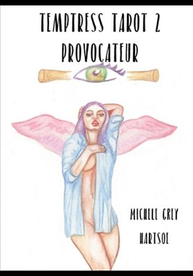 Temptress Tarot 2: Provocateur: Art And Guide Book-..