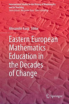 Eastern European Mathematics Education In The Decades Of Change-..