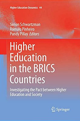 Higher Education In The Brics Countries: Investigating The Pact Between Higher Education And Society-..