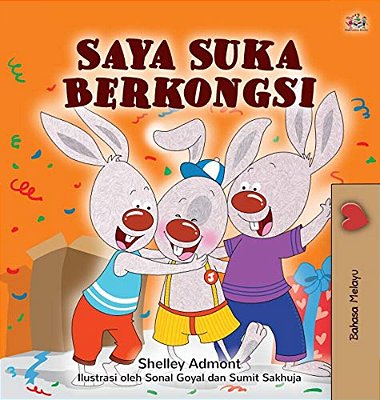 I Love To Share (Malay Children's Book)-..