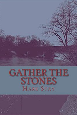Gather The Stones-..