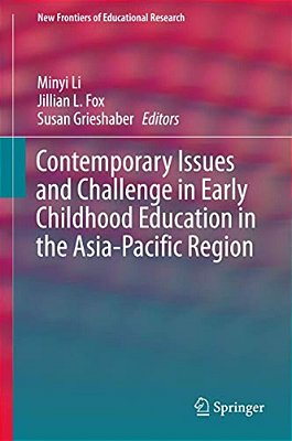 Contemporary Issues And Challenge In Early Childhood Education In The Asia-Pacific Region-..