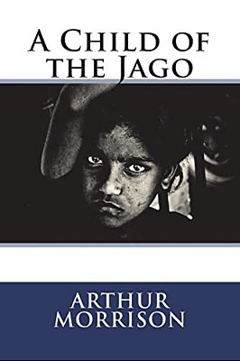 A Child Of The Jago-..