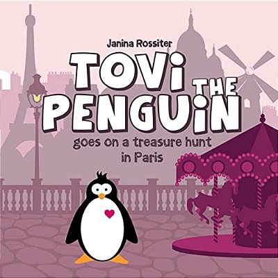Tovi The Penguin: Goes On A Treasure Hunt In Paris-..