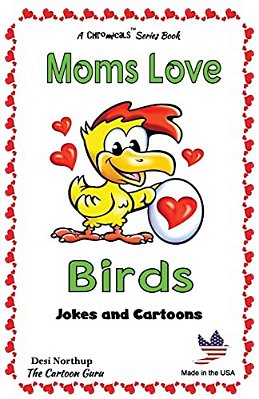 Moms Love Birds: Jokes And Cartoons In Black & White-..
