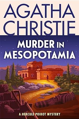 Murder In Mesopotamia: A Hercule Poirot Mystery: The Official Authorized Edition-..