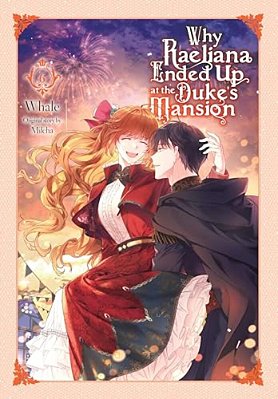 Why Raeliana Ended Up At The Duke's Mansion, Vol. 6-..
