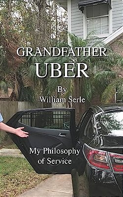 Grandfather Uber, My Philosophy Of Service: A Philosophy Of Service-..