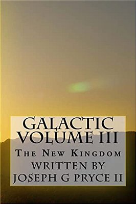 Galactic Volume III: The New Kingdom-..