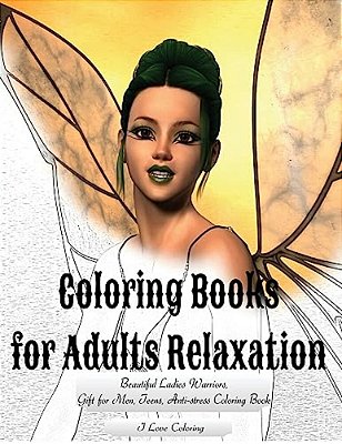 Coloring Books For Adults Relaxation: Beautiful Ladies Warriors, Gift For Men, Teens, Anti-Stress Coloring Book-..