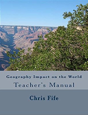 Geography Impact On The World: Teacher's Manual-..