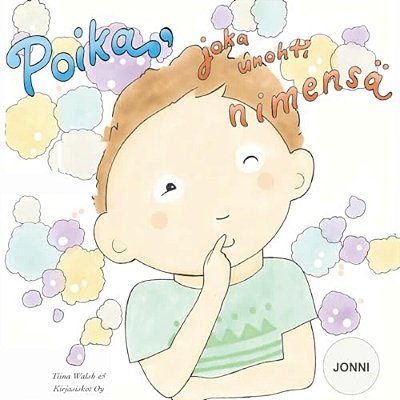 Poika, Joka Unohti Nimensä Jonni-..