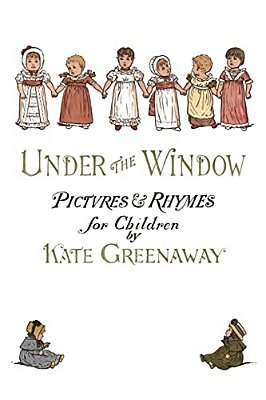 Under The Window: Pictures & Rhymes For Children-..