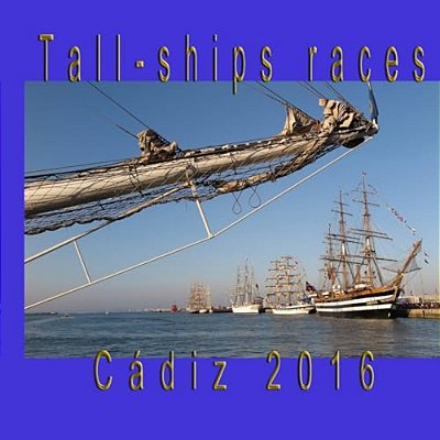 Tall-Ships Races: Cadiz, July_2016-..