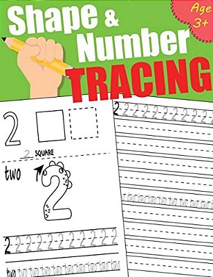 Shape & Number Tracing: Tracing Book For Preschoolers And Kids Ages 3+, Learn Number 1 To 20 And A Type Of Shape, Coloring Pratice, Writing Pr-..