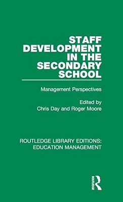 Staff Development In The Secondary School: Management Perspectives-..