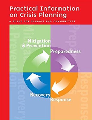 Practical Information On Crisis Planning: A Guide For Schools And Communities-..