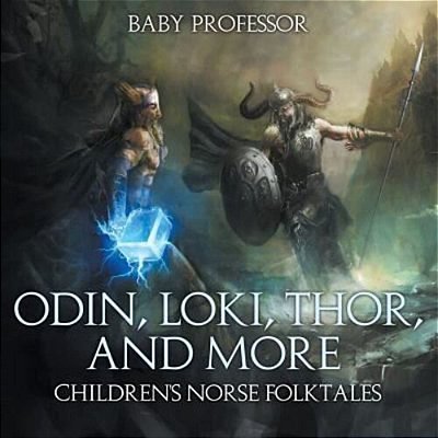 Odin, Loki, Thor, And More Children's Norse Folktales-..