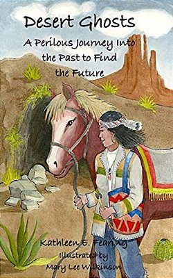 Desert Ghosts, A Perilous Journey Into The Past To Find The Future-..