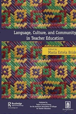 Language, Culture, And Community In Teacher Education-..
