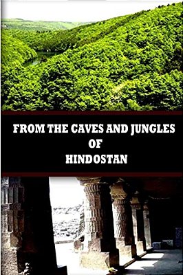 From The Caves And Jungles Of Hindostan-..