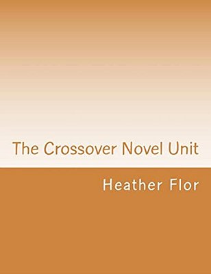 The Crossover Novel Unit-..