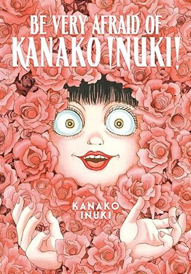 Be Very Afraid Of Kanako Inuki!-..