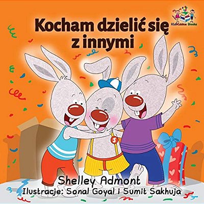 I Love To Share (Polish Children's Book): Polish Language Book For Kids-..