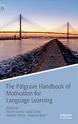 The Palgrave Handbook Of Motivation For Language Learning-..