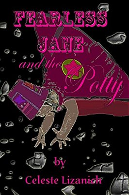 Fearless Jane: And The Potty-..