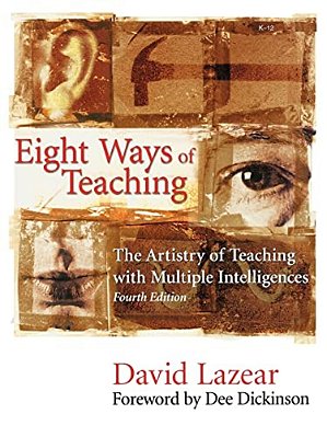 Eight Ways Of Teaching: The Artistry Of Teaching With Multiple Intelligences-..