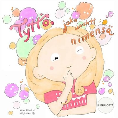 Tyttö, Joka Unohti Nimensä Liinulotta-..