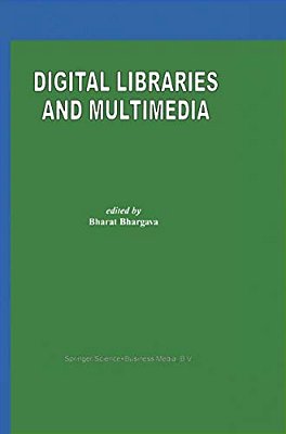 Digital Libraries And Multimedia-..