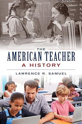 American Teacher: A History-..